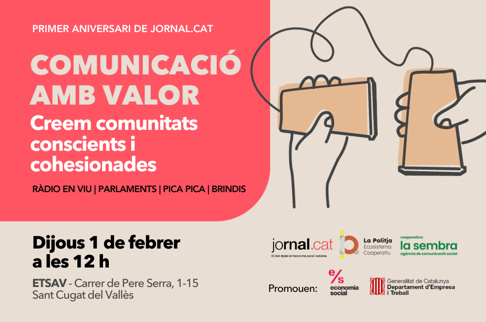 Celebrem el primer aniversari de Jornal.cat reflexionant sobre Comunicació amb valor